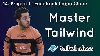 Project 1: Facebook Clone in Tailwind CSS: Tailwind Tutorial #14