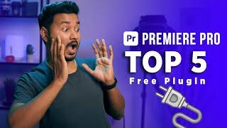 Top 5 Premiere Pro Free Plugin!