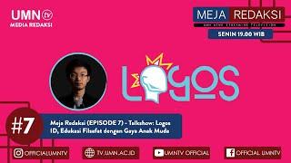 Meja Redaksi (EPISODE 7) - Talkshow: Logos ID, Edukasi Filsafat dengan Gaya Anak Muda