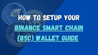 How To Set Up Binance Smart Chain Wallet (And Transfer BEP20 Crypto From Binance To BSC Wallet)