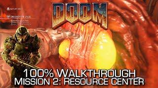 DOOM - Mission 2: Resource Operations 100% Walkthrough - ALL SECRETS/COLLECTIBLES & CHALLENGES