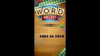 Word Collect Level 1501 1502 1503 1504 1505 1506 1507 1508 1509 1510