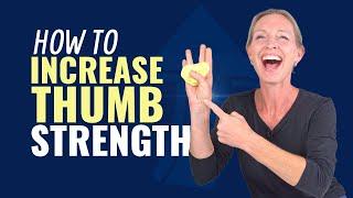 How to Increase Thumb Strength: 5 Thumb Strengthening Exercises with Therapy Putty