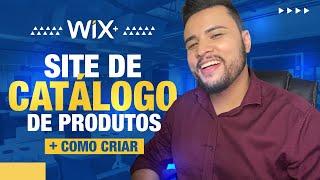 COMO CRIAR SITE DE CATÁLOGO DE PRODUTOS [SEM LOJA VIRTUAL] - WIX