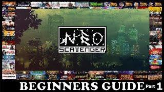 Neo Scavenger Beginner's Guide part 1