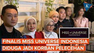 Finalis Miss Universe Indonesia Diduga Alami Pelecehan, Mengaku Difoto Tanpa Busana