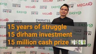 15 years of struggle 15 Dirham investment 15 million cash prize