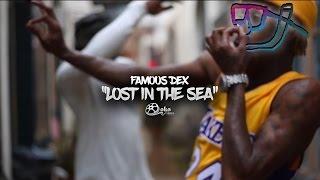 Famous Dex - "Lost In The Sea" (Official Music Video)