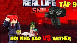 MINECRAFT REAL LIFE SMP TẬP 9: CÁC BÁO THỦ VÀ CUỘC CHIẾN VỚI WITHER TRONG PHÁO ĐÀI ĐỊA NGỤC