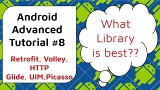 Retrofit, Volley, Glide, Picasso, Universal Image Loader [Comparison] - Android Advanced Tutorial #8