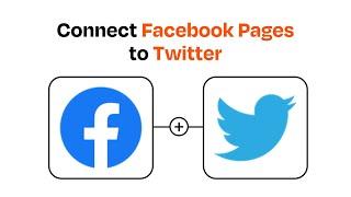 How to Connect Facebook Pages to Twitter - Easy Integration