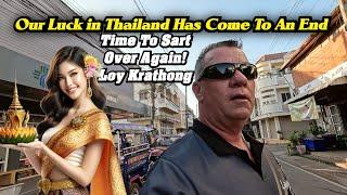 Our Luck Has Ended, Time To Start Over Again In Thailand. Loy Krathong on The Mekong River