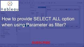 How to provide 'Select All' option when using Parameter