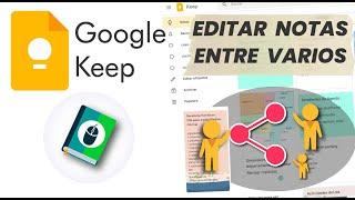 Google Keep - Parte 03 - Cómo editar notas entre varios y compartir en aplicaciones como whatsapp