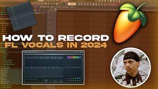 How To Record Vocals On Fl Studio 21 Tutorial In 2024 (Made Easy AF)