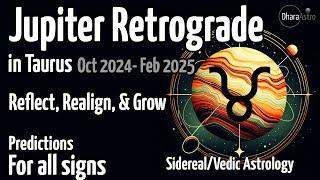 Jupiter Retrograde 2024 - 2025 | Taurus | Oct 9, 2024 - Feb 4, 2025, | Vedic Astrology Predictions