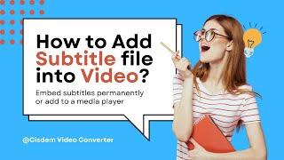 How to Add Subtitle File to Video/Movie in 2 Ways| Embed SRT into Video