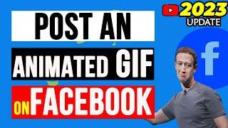 How to Post a GIF on Facebook | Upload GIFs on Fb | Do It Yourself.