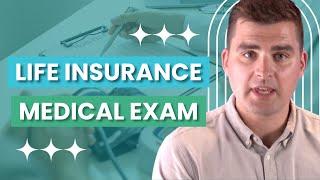 What to Expect at Your Life Insurance Medical Exam (And How to Ace It!)