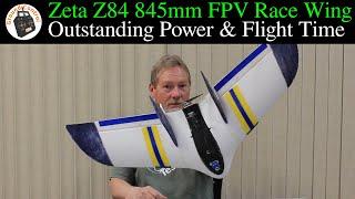 Outstanding Power! Outstanding Flight Time! Just Awesome! Get One! Zeta Z84 845mm FPV Race Wing!