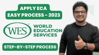 ECA - Education Credential Assessment : How to apply | WES Canada Express Entry | PNP | Easy Process