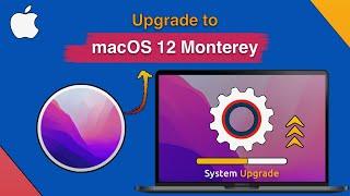 Upgrade to macOS Monterey | How to Upgrade to macOS Monterey | Download & Install macOS 12 Monterey