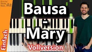 BAUSA - MARY | Vollversion | Piano Tutorial | German