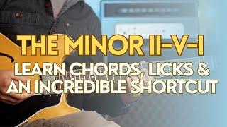 The Minor ii-v-i Progression Demystified – Chords, Licks and an amazing shortcut!