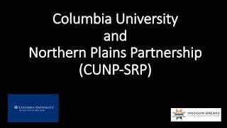 Columbia University Northern Plains Superfund Research Program: The Beginning