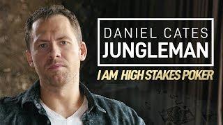 Daniel (Jungleman) Cates - I Am High Stakes Poker [Full Interview]