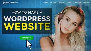 How to Make a WordPress Website | 2020 Step-By-Step Guide for Beginners!