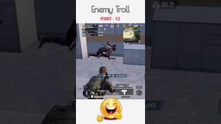 Enemy Troll Part 13  PUBG MOBILE NEW FUNNY VIDEO #ashfaquexpro #shorts #jevel