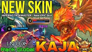 Inferno Taskmaster Kaja New EPIC Skin Gameplay - Top 1 Global Kaja by I N O X . - Mobile Legends