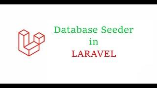 Database Seeder in LARAVEL