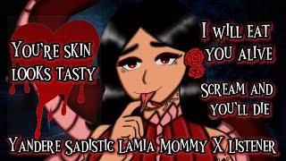 You're skin looks tasty (Yandere Sadistic Lamia Mommy X Listener)(F4M)(Sleep Aid)//ASMR//VA//