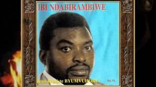 Ndabirambiwe - Jean Baptiste Byumvuhore