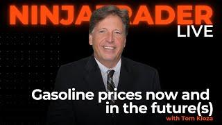 Gasoline prices now and in the future(s) | NinjaTrader Live