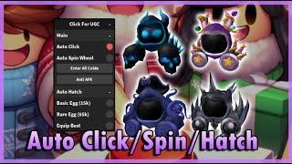  CLICK FOR UGC Script Hack • Auto Click / Hatch / Spin [Roblox]