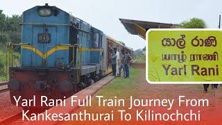 Yarl Rani Regional Train Kankesanthurai To Kilinochchi Full Train Journey With Brand New ICF Coaches