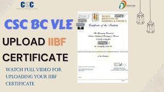 CSC VLE NEW UPDATE 2024||CSC VLE GOOD NEWS IIBF CERTIFICATE UPLOAD AVAILABILITY @jnrstartech  #csc