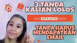 SHOPEE AFFILIATE PROGRAM   3 TANDA LOLOS SHOPEE AFFILIATE TANPA MENDAPATKAN EMAIL