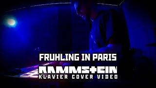 Rammstein - Frühling in Paris cover (XXI - Klavier)