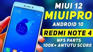 MIUIPro 12 Android 10 Rom For Redmi Note 4 | NSF Parts & 100K+ Antutu Score | MIUI 12