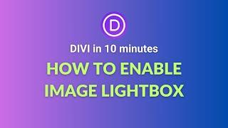 How to Open an Image in a Lightbox in the Divi Theme