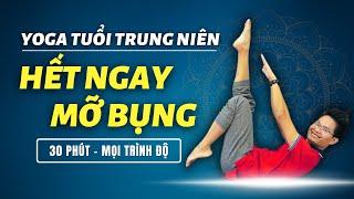 Yoga Giảm Mỡ Bụng Tuổi Trung Niên Tại Nhà (Đau Lưng, Đau Gối Vẫn Tập Được) | Kim Ba Yoga