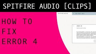 How to Fix Error 4 with Spitfire Audio Plugins