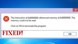 HOW TO FIX THE INSTRUCTION AT AT 0X00000000 REFERENCED MEMORY AT 0X00000000 ERROR IN WINDOWS