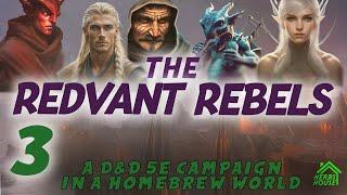 A Simple Job... What could go wrong | Redvant Rebels | Fantasy Homebrew D&D 5e