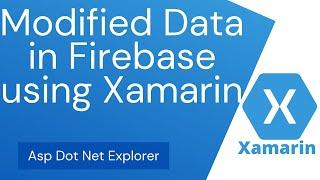 Update Data in Firebase Real Time Database using Xamarin Forms