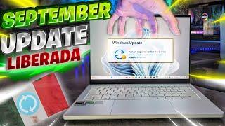 LANZAN Windows 11 September UPDATE / ACTUALIZAR 23H2 y Windows 24H2 con MEJORAS